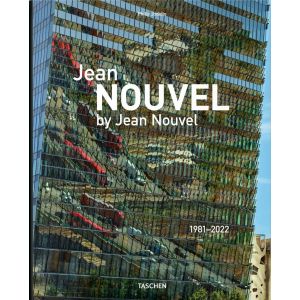 Jean Nouvel by Jean Nouvel 1981–2022 Book