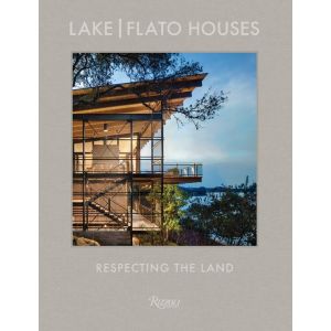 Lake Flato: The Houses: Respecting the Land Book