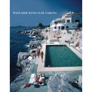 Slim Aarons: Poolside Book