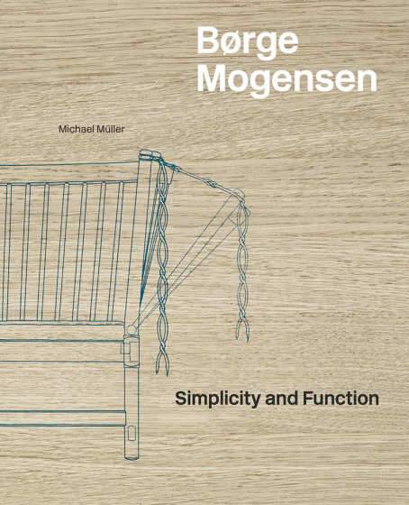 Børge Mogensen - Simplicity and Function Book