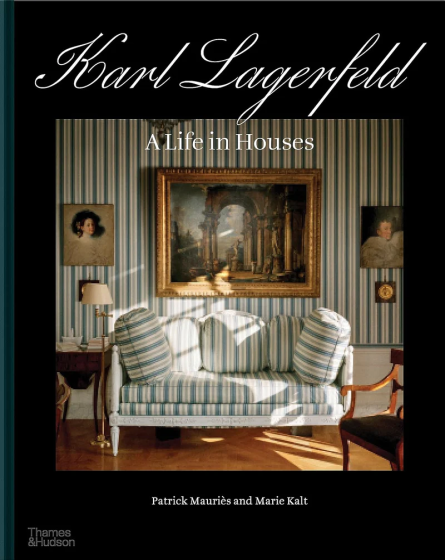 Karl Lagerfeld A Life in Houses Book